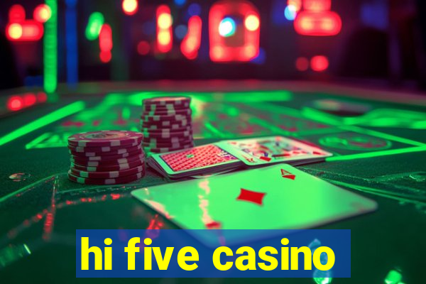 hi five casino