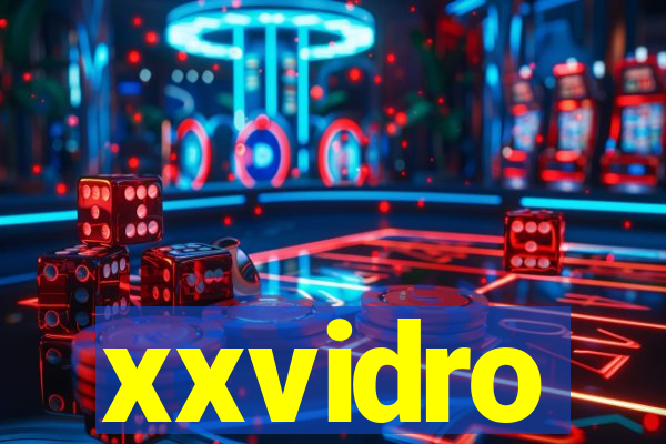 xxvidro