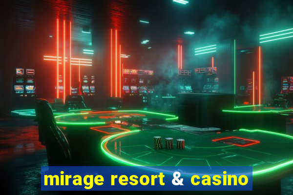 mirage resort & casino