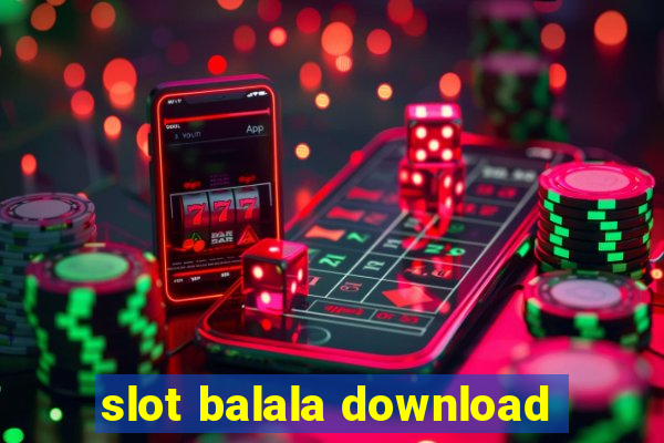 slot balala download