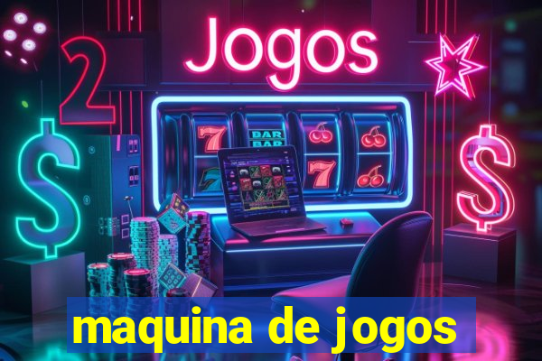 maquina de jogos