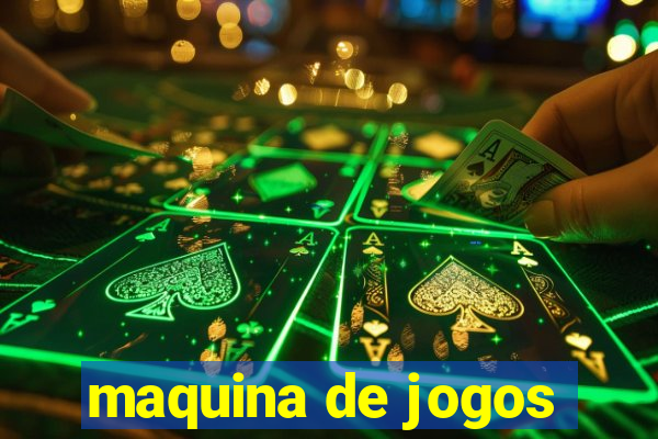 maquina de jogos