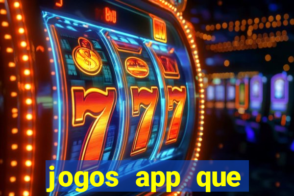 jogos app que ganha dinheiro