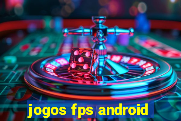 jogos fps android