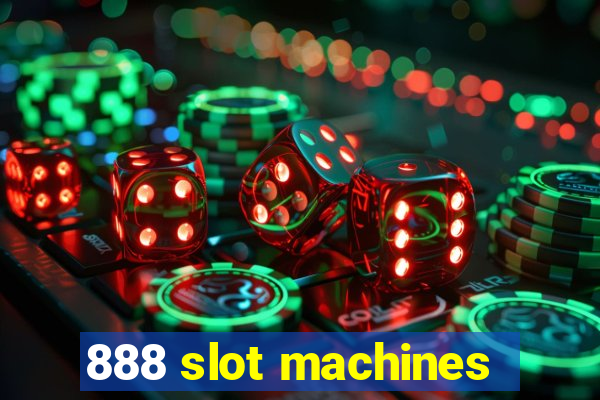 888 slot machines