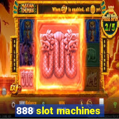 888 slot machines