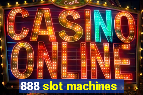 888 slot machines