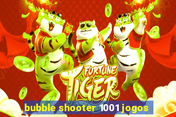 bubble shooter 1001 jogos