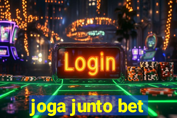 joga junto bet