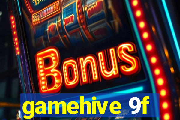 gamehive 9f