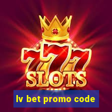 lv bet promo code