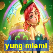 yung miami