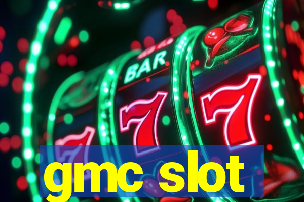 gmc slot