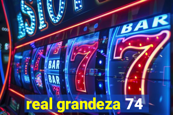 real grandeza 74