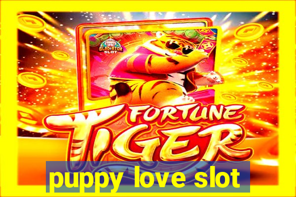 puppy love slot