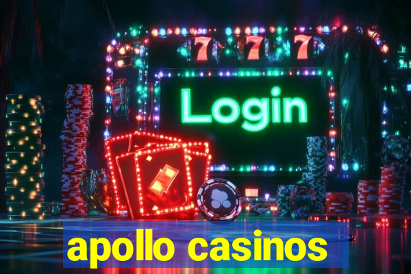 apollo casinos