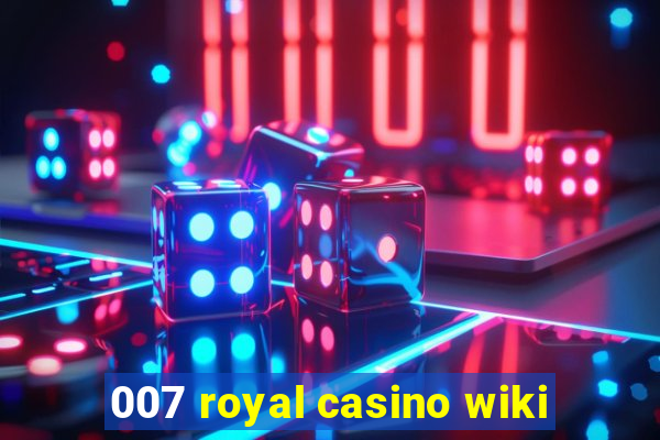 007 royal casino wiki