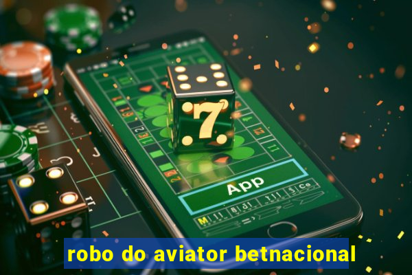 robo do aviator betnacional