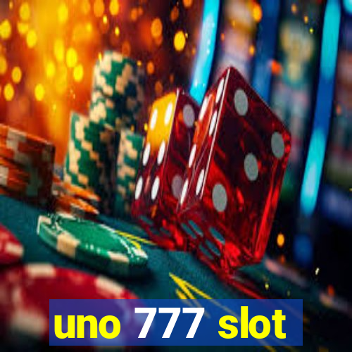 uno 777 slot