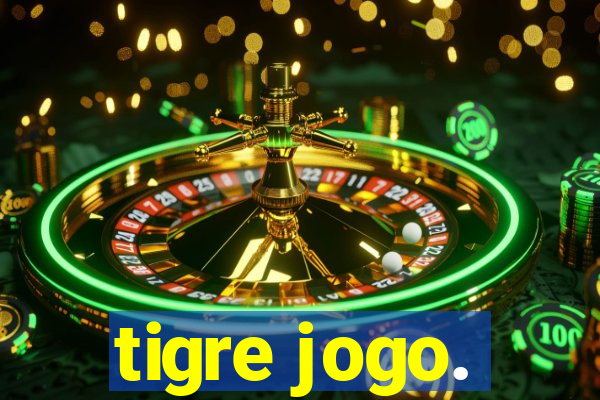 tigre jogo.