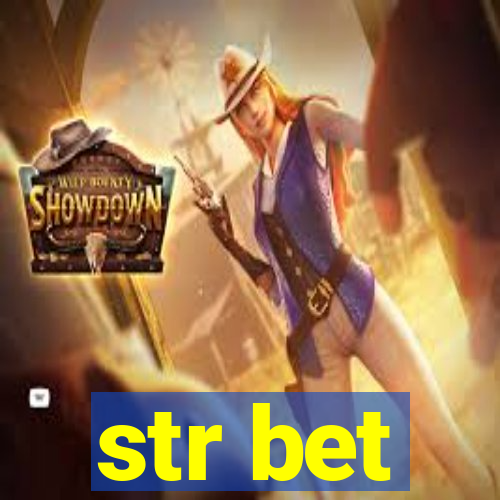 str bet