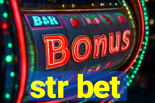 str bet