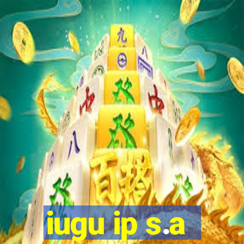 iugu ip s.a