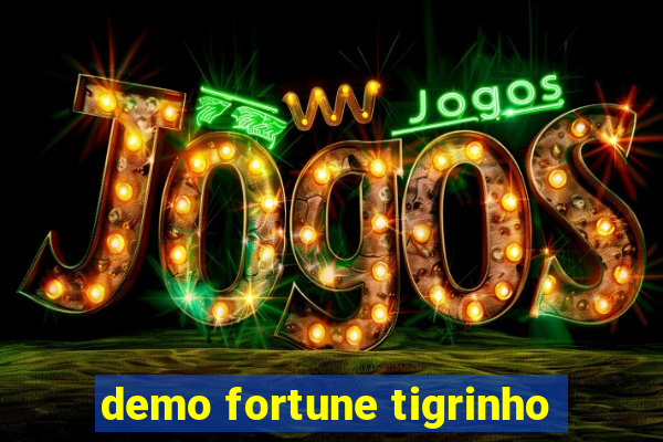 demo fortune tigrinho