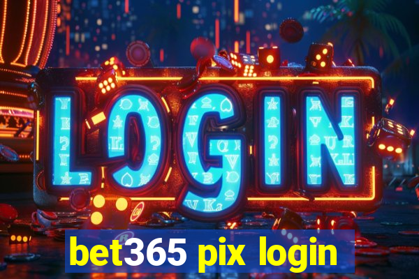 bet365 pix login