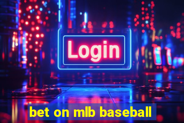 bet on mlb baseball