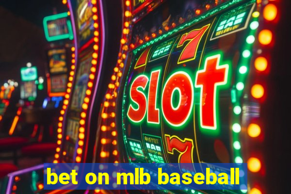 bet on mlb baseball