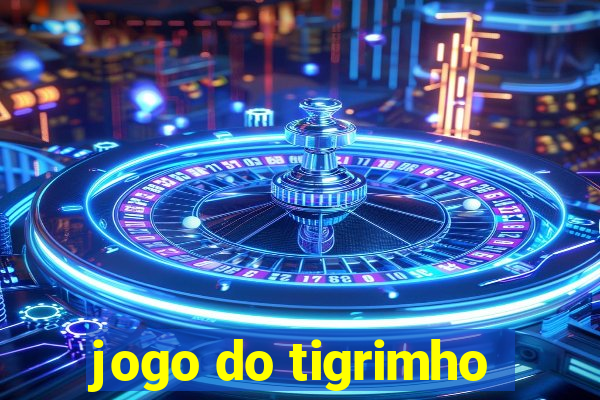 jogo do tigrimho