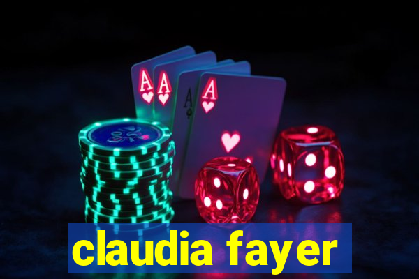 claudia fayer