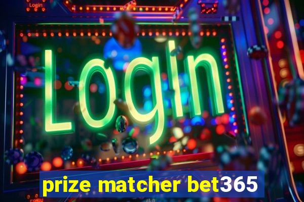 prize matcher bet365