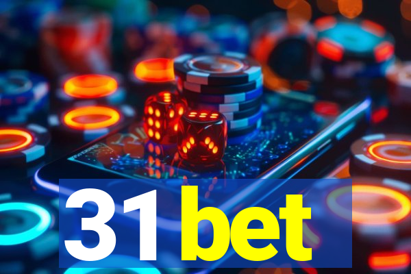 31 bet