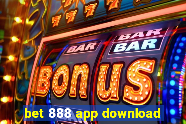 bet 888 app download