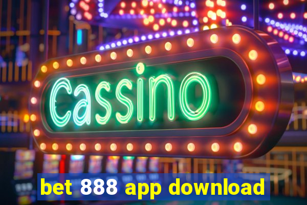 bet 888 app download