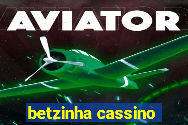 betzinha cassino