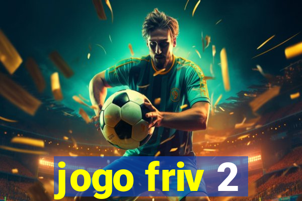 jogo friv 2