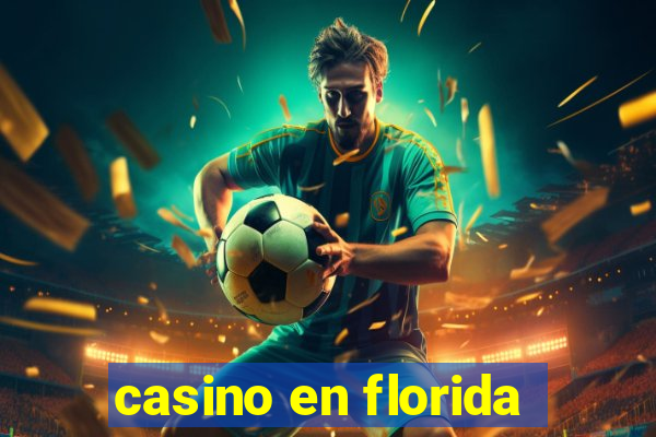 casino en florida