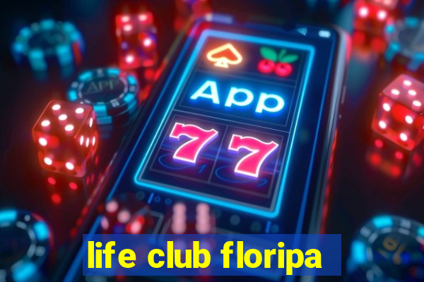 life club floripa