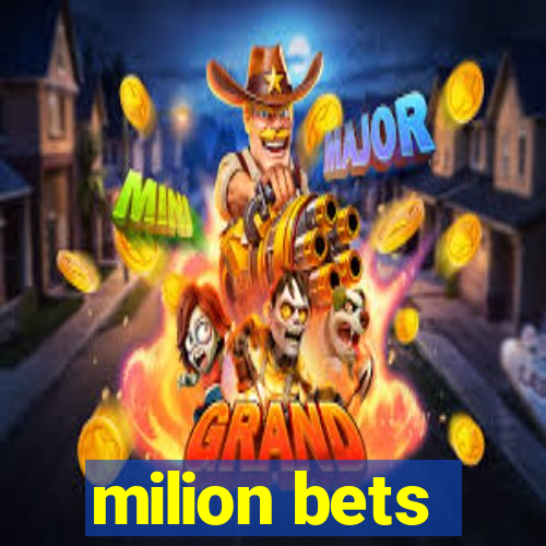 milion bets