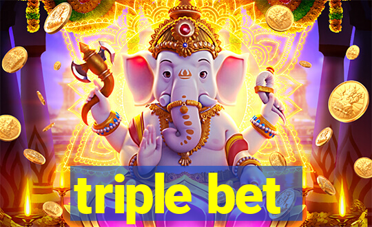 triple bet