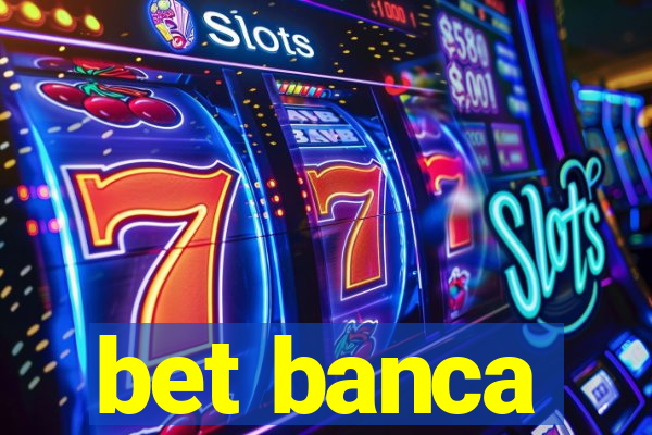 bet banca