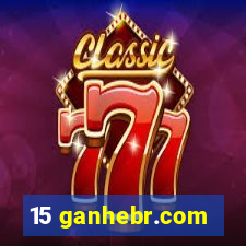 15 ganhebr.com