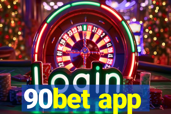 90bet app