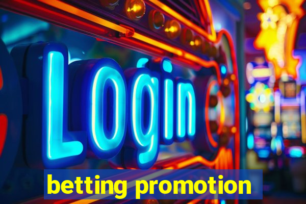 betting promotion