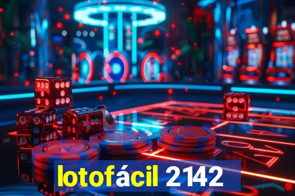 lotofácil 2142