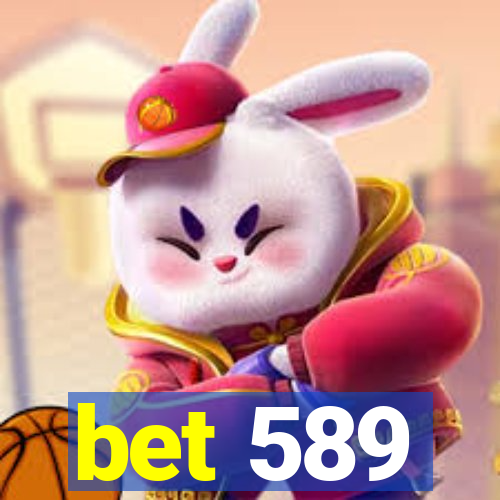 bet 589