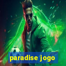 paradise jogo